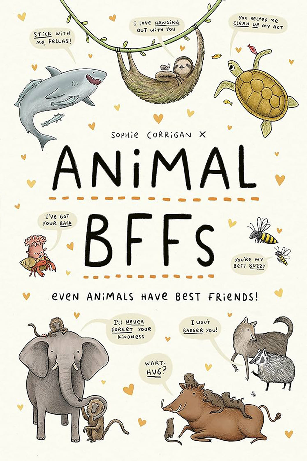 Animal BFFs: Even Animals Have Best Friends! by Sophie Corrigan / Hardcover - NEW