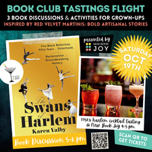 Load image into Gallery viewer, Book Discussion +/or 1950&#39;s Harlem Cocktail Class &amp; Tasting Event / Book Club Tastings Experience for The Swans of Harlem - Starting at $10!
