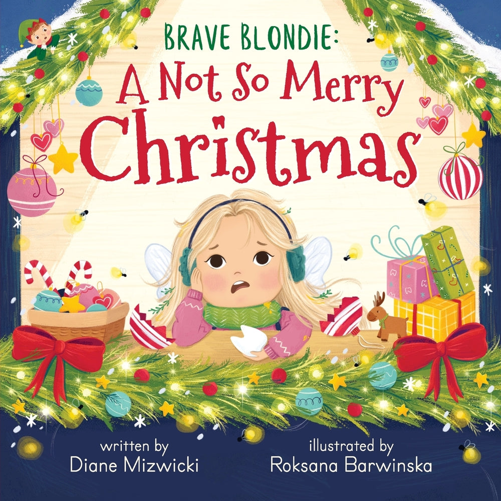 Brave Blondie: A Not So Merry Christmas by Diane Mizwicki / Hardcover or Paperback - NEW BOOK