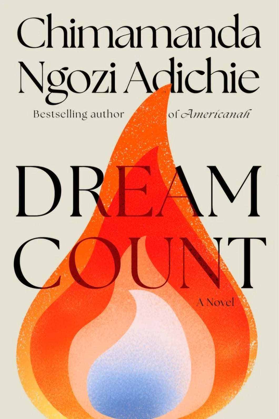 Dream Count by Chimamanda Ngozi Adichie / PRE-ORDER FOR 3/4