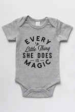 Load image into Gallery viewer, Organic Baby Onesie - Every Little Thing She Does is Magic / GLADFOLK
