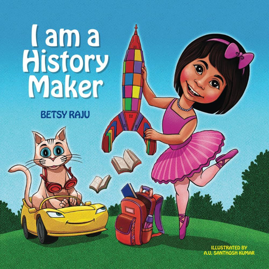 I am a History Maker by Betsy M. Raju / Paperback - NEW BOOK