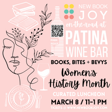 Load image into Gallery viewer, Books, Bites + Bevys Tasting - On-the-Road / Women&#39;s History Month Bookish Luncheon Pop-up Event at Patina Wine Bar
