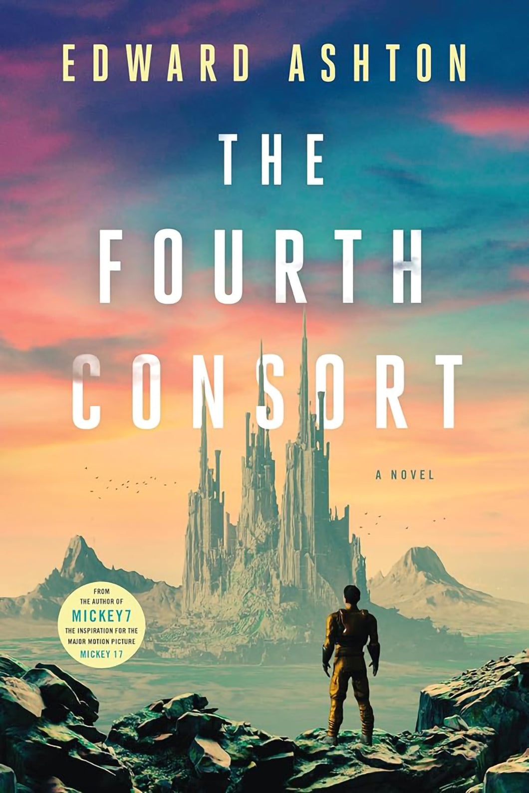 The Fourth Consort by Edward Ashton / PRE-ORDER FOR 2/25