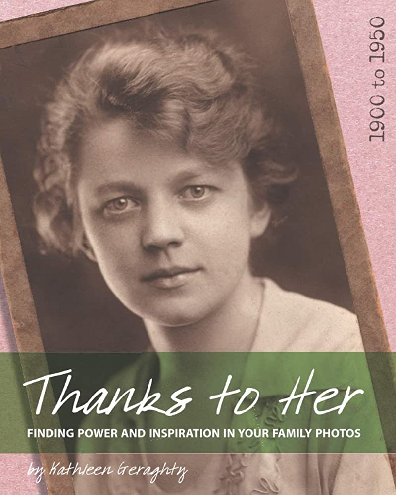 Thanks to Her by Kathleen Geraghty / BOOK OR BUNDLE - Starting at $20!