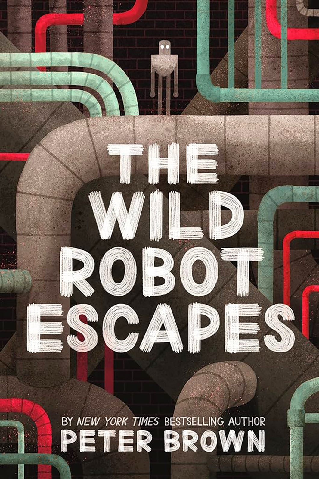 The Wild Robot Escapes: Volume 2 by Peter Brown / Hardcover or Paperback - NEW BOOK