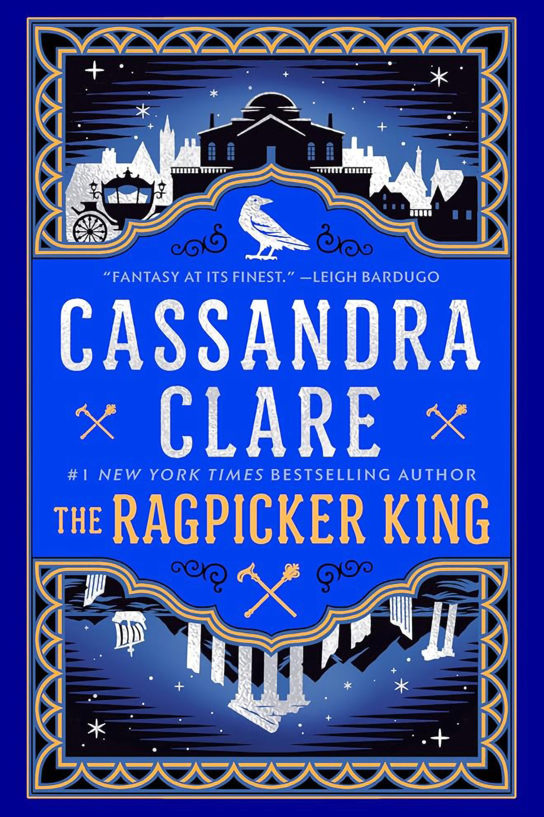 The Ragpicker King (The Chronicles of Castellane Series: Book #2) by Cassandra Clare / PRE-ORDER FOR 3/4