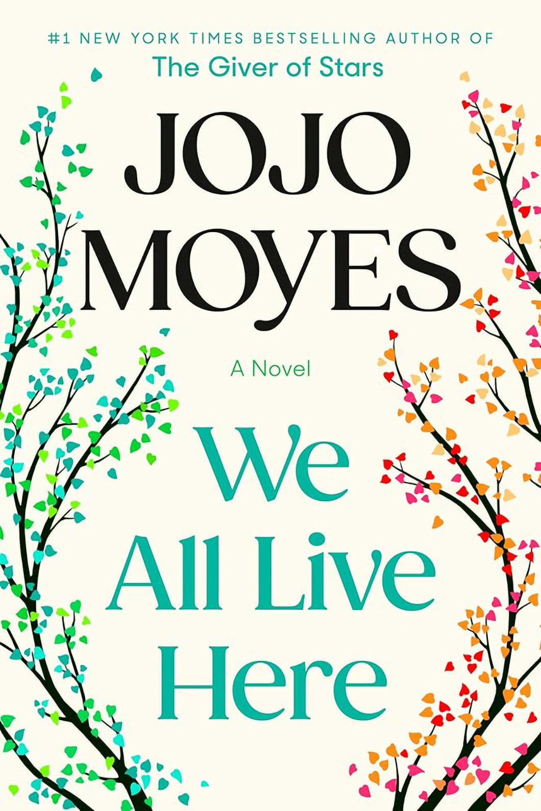 We All Live Here by Jojo Moyes / PRE-ORDER FOR 2/11