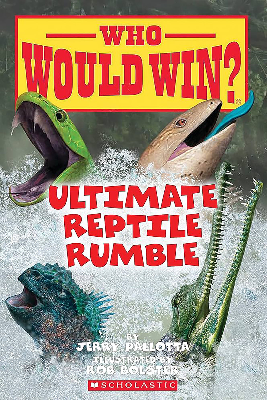 Who Would Win? - Ultimate Reptile Rumble by Jerry Pallotta / Paperback - NEW BOOK