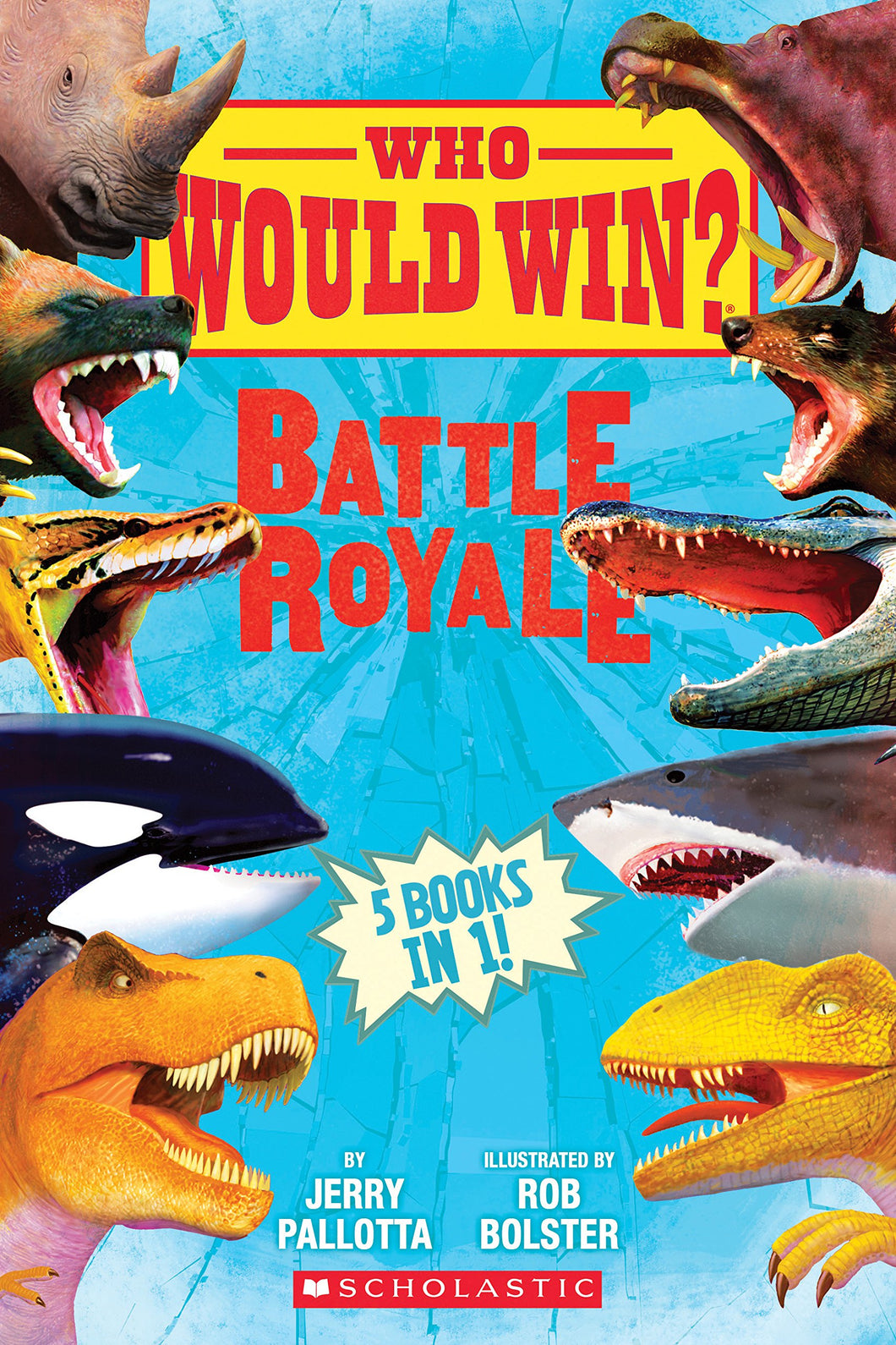 Who Would Win? - Battle Royale by Jerry Pallotta / Hardcover - NEW BOOK