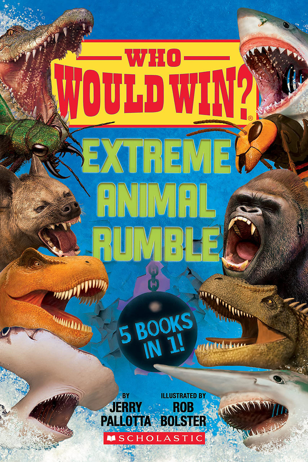 Who Would Win? - Extreme Animal Rumble by Jerry Pallotta / Hardcover - NEW BOOK