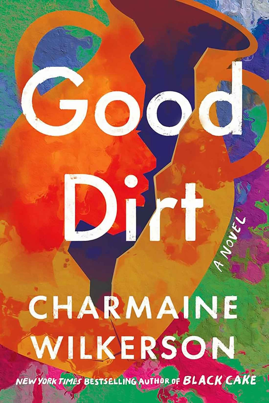 Good Dirt by Charmaine Wilkerson / PRE-ORDER FOR 1/28