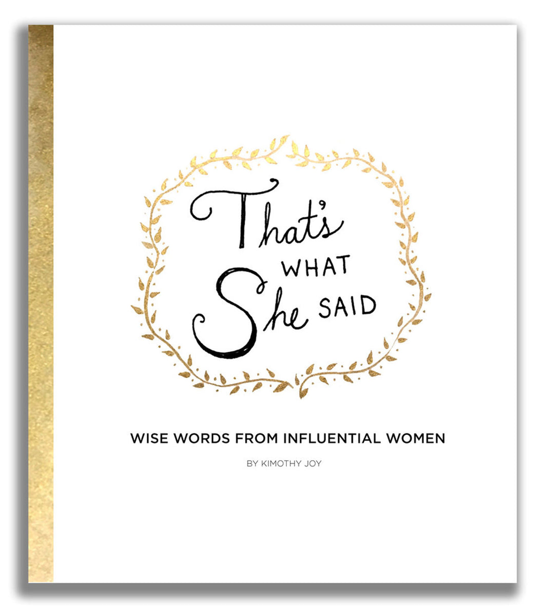 That's What She Said by Kimothy Joy / BOOK OR BUNDLE - Starting At $26!